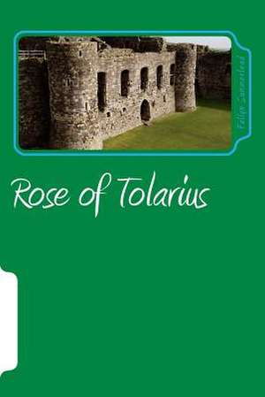 Rose of Tolarius de Fallyn Summerlead