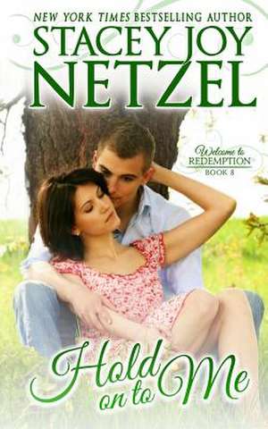 Hold on to Me de Stacey Joy Netzel