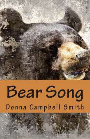 Bear Song de Donna Campbell Smith