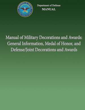 Manual of Military Decorations and Awards de U. S. Department of Defense