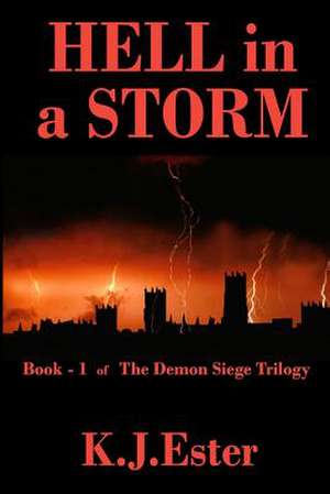 Hell in a Storm de K. J. Ester