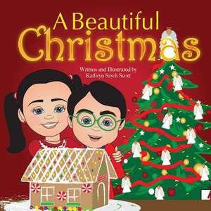 A Beautiful Christmas de Scott, Kathryn Sawh