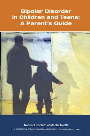 Bipolar Disorder in Children and Teens de National Institute of Mental Health