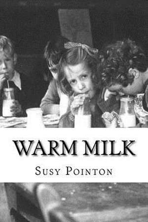 Warm Milk de Susy Pointon