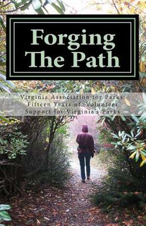 Forging the Path de Virginia Association For Parks