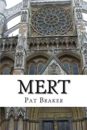 Mert de Pat Braker