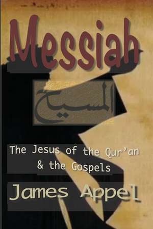 Messiah de James Appel MD