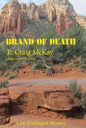 Brand of Death de E. Craig McKay