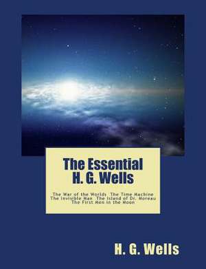 The Essential H. G. Wells de H. G. Wells