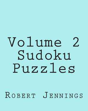 Volume 2 Sudoku Puzzles de Robert Jennings