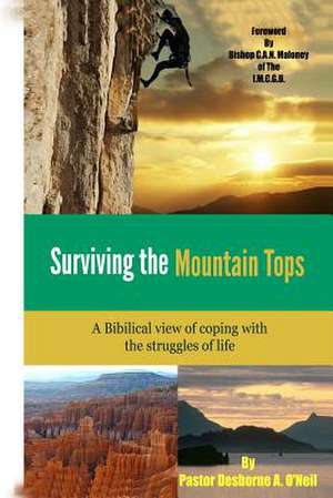 Surviving the Mountain Top de O'Neil, MR Desborne a.