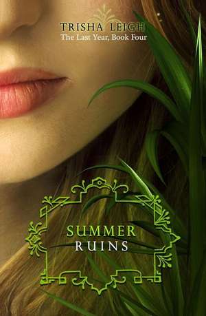 Summer Ruins de Trisha Leigh