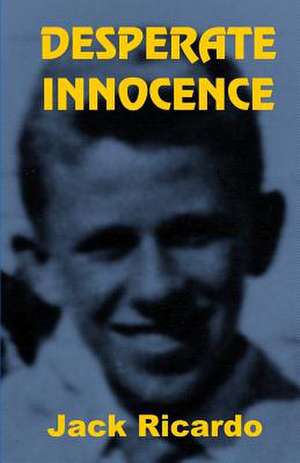 Desperate Innocence de Jack Ricardo