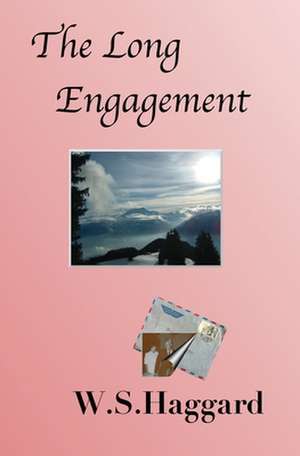 The Long Engagement de W. S. Haggard