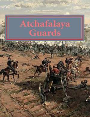 Atchafalaya Guards de Randy P. Decuir Sr