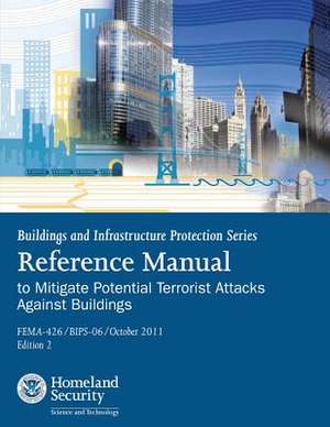 Buildings and Infrastructure Protection Series de U. S. Department of Homeland Security