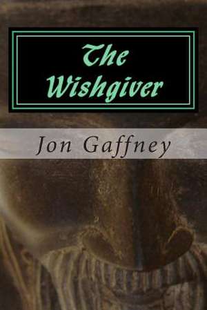 The Wishgiver de Jon Gaffney