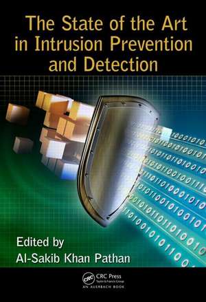 The State of the Art in Intrusion Prevention and Detection de Al-Sakib Khan Pathan