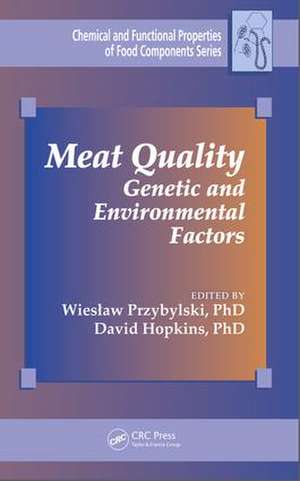 Meat Quality: Genetic and Environmental Factors de Wieslaw Przybylski, PhD