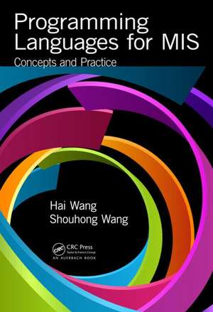 Programming Languages for MIS: Concepts and Practice de Hai Wang