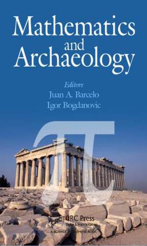 Mathematics and Archaeology de Juan A. Barcelo