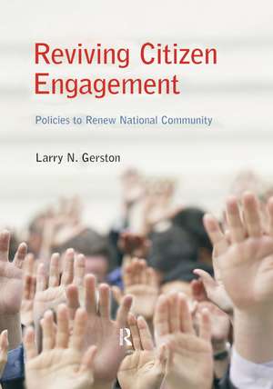 Reviving Citizen Engagement: Policies to Renew National Community de Larry N. Gerston