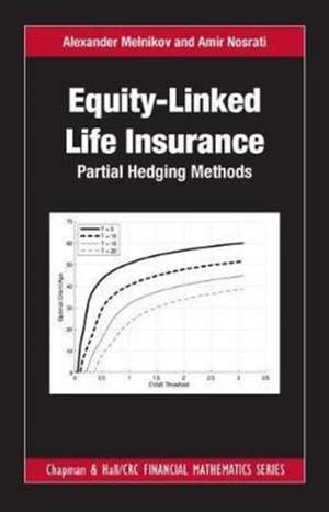 Equity-Linked Life Insurance: Partial Hedging Methods de Alexander Melnikov