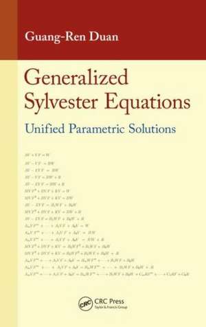 Generalized Sylvester Equations: Unified Parametric Solutions de Guang-Ren Duan