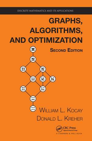 Graphs, Algorithms, and Optimization de William Kocay