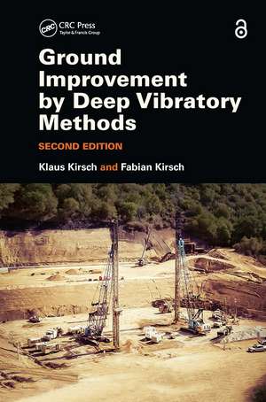 Ground Improvement by Deep Vibratory Methods de Klaus Kirsch