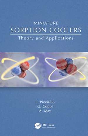 Miniature Sorption Coolers: Theory and Applications de Lucio Piccirillo