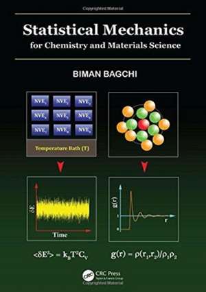 Statistical Mechanics for Chemistry and Materials Science de Biman Bagchi