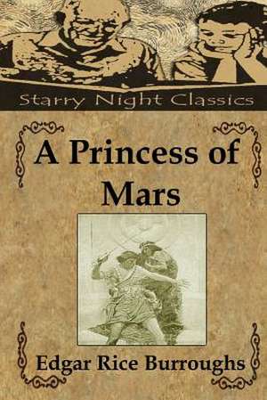 A Princess of Mars de Edgar Rice Burroughs