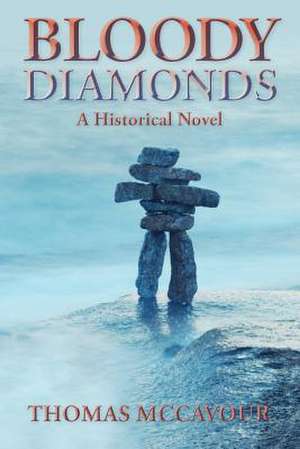 Bloody Diamonds de Thomas McCavour