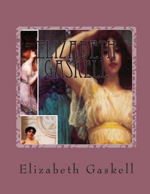 Elizabeth Gaskell de Elizabeth Gaskell