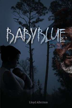 Baby Blue de MR Lloyd C. Albritton