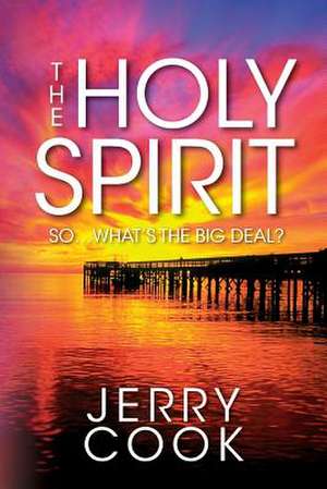 The Holy Spirit de Jerry Cook