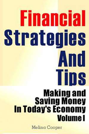 Financial Strategies and Tips de Melina Cooper