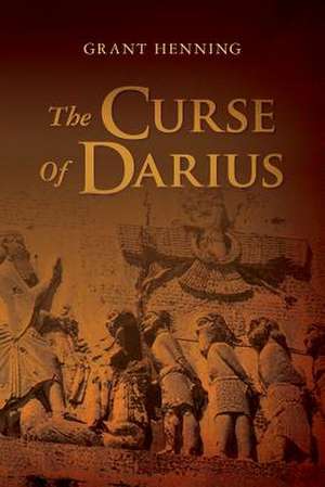 The Curse of Darius de Grant Henning