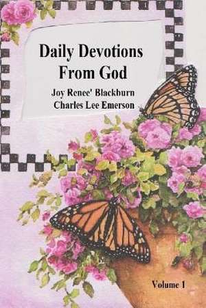 Daily Devotions from God Volume 1 de Joy Renee Blackburn