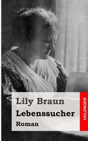 Lebenssucher de Lily Braun