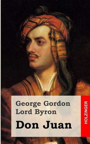 Don Juan de George Gordon Lord Byron