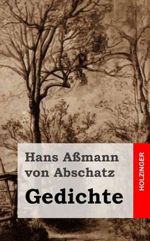 Gedichte de Hans Assmann Von Abschatz