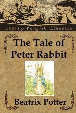 The Tale of Peter Rabbit de Beatrix Potter