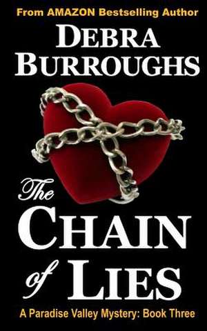 The Chain of Lies de Debra Burroughs