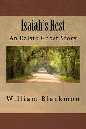 Isaiah's Rest de MR William Blackmon