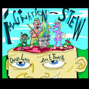 Imagination Stew de Danika Lynn