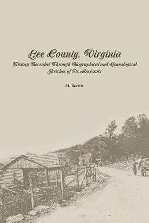 Lee County, Virginia de M. Secrist