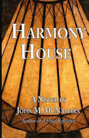 Harmony House de MR John M. McNamara