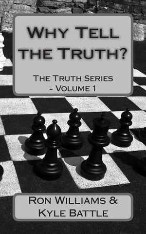 Why Tell the Truth? de Ron Williams